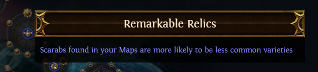 PoE Remarkable Relics: be less common Scarabs